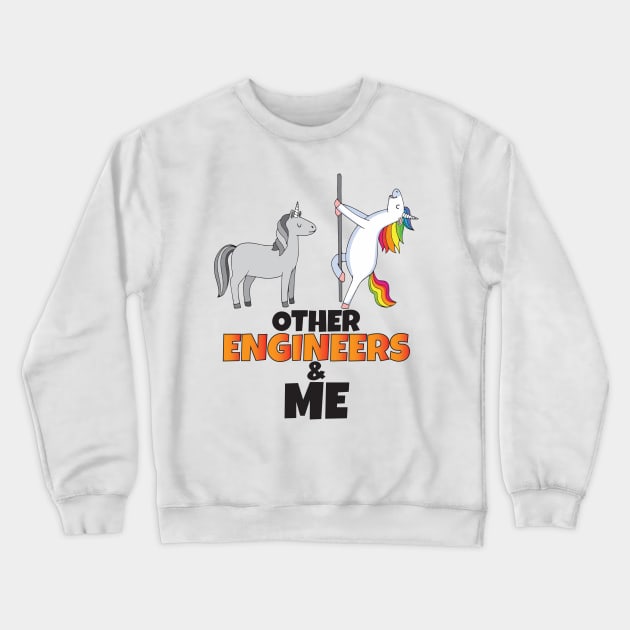 Other Engineers and me Crewneck Sweatshirt by Work Memes